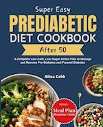 Super Easy Prediabetic Diet Cookbook After 50