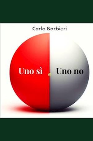 Uno sì e Uno no