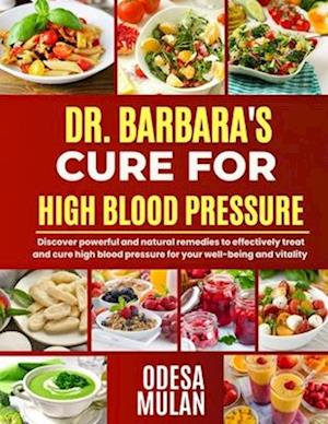 Dr. Barbara Cure for High Blood Pressure