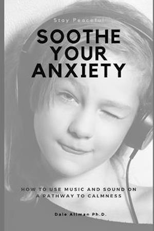 Soothe Your Anxiety