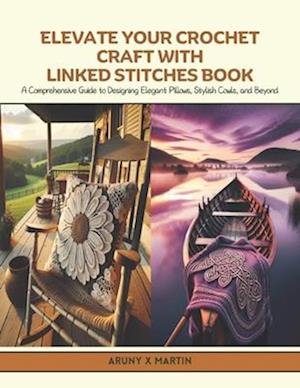 Elevate Your Crochet Craft with Linked Stitches Book