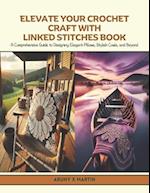 Elevate Your Crochet Craft with Linked Stitches Book