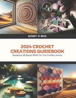 2024 Crochet Creations Guidebook