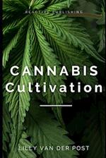 Cannabis Cultivation: Your Summer Guide to Mastering the Art of Growing Cannabis 2024 