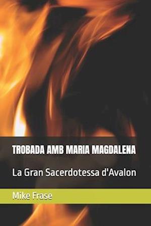 Trobada AMB Maria Magdalena