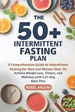 The 50+ Intermittent Fasting Plan