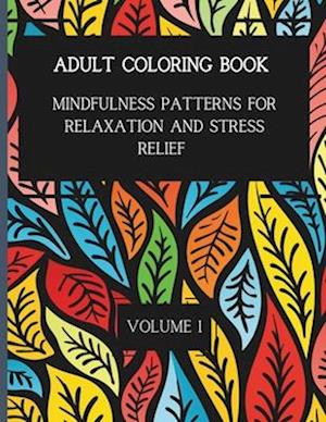 50 Mindful Patterns for Relaxation and Stress Relief. Vol. 1