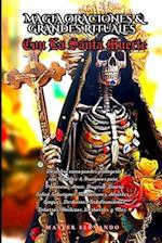 Magia Oraciones Y Grandes Rituales Con La Santa Muerte