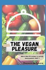 The vegan pleasure- Part 1