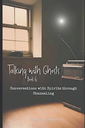 Talking with Ghosts