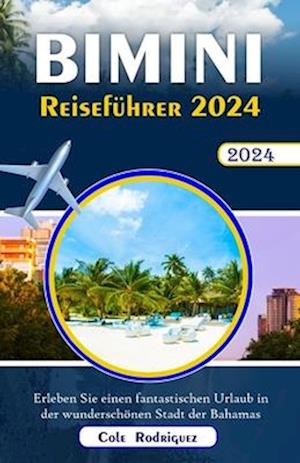 Bimini-Reiseführer 2024