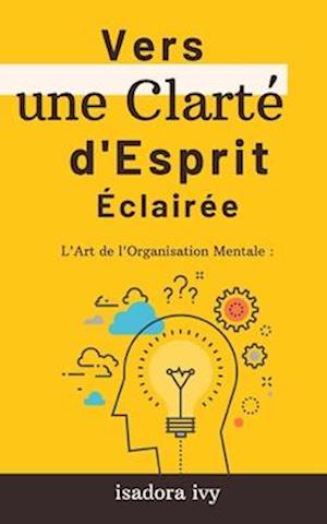 L'Art de l'Organisation Mentale