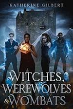 Witches, Werewolves & Wombats