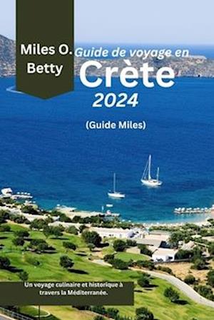 Guide de voyage en Crète 2024 (Guide Miles)