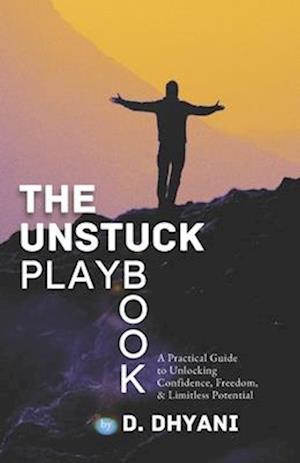 The Unstuck Playbook