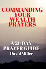 Commanding Your Wealth Prayers