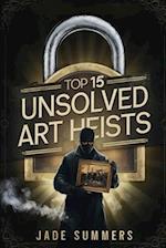 Top 15 Unsolved Art Heists