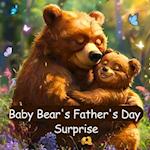 Baby Bear's Father's Day Surprise