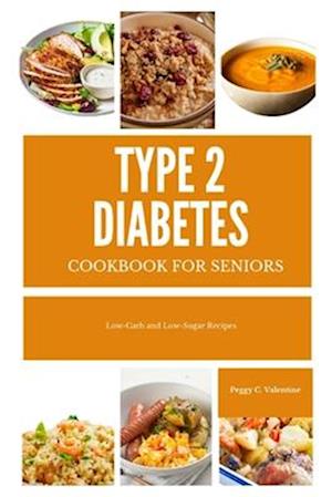 Type 2 Diabetes Cookbook For Seniors