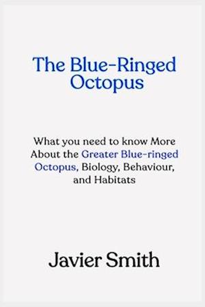 The Blue-Ringed Octopus