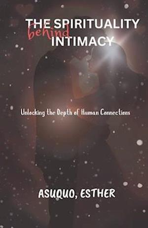 The spirituality behind intimacy