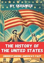 The History of the USA Understanding America's Past