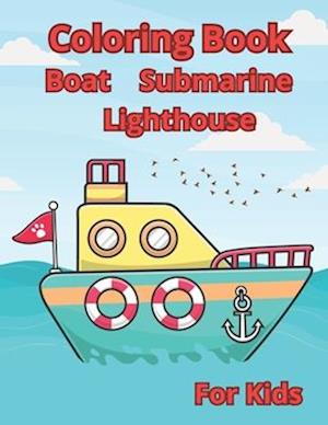 Coloring Book & Boat & Submarine & Lighthouse,