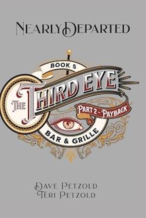 Nearly Departed Book 5: The Third Eye Bar and Grille - Part 2