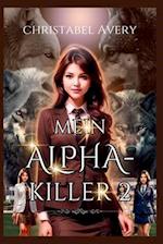 Mein Alpha-Killer 2