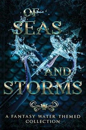 Of Seas & Storms