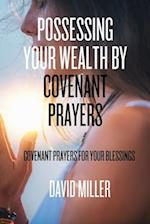 Possessing Your Wealth By Covenant Prayers