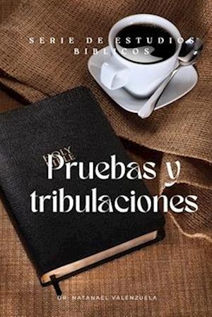 Pruebas y Tribulaciones