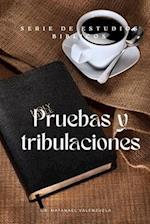 Pruebas y Tribulaciones