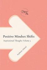 Positive Mindset Shifts Positive Mindset Shifts