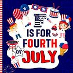 F Is For Fourth Of July