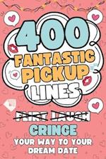 400 Fantastic Pick Up Lines