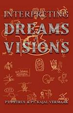 Interpreting Dreams & Visions