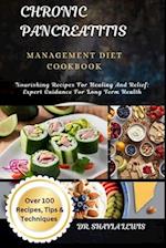 Chronic Pancreatitis Management Diet Cookbook