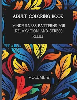 50 Mindful Patterns for Relaxation and Stress Relief. Vol. 9