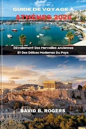 Guide de Voyage À Athènes 2024