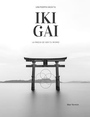 Una Puerta Hacia tu IKIGAI