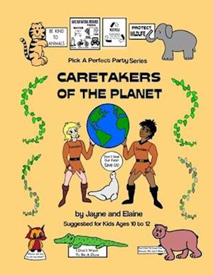 Caretakers Of The Planet