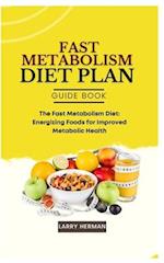 Fast Metabolism Diet Plan Guide Book