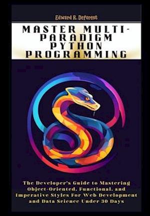 Master Multi-Paradigm Python Programming