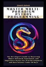 Master Multi-Paradigm Python Programming