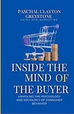 Inside the Mind of the Buyer