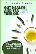 Gut Health and Tea Tree Oil