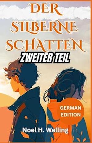 Der Silberne Schatten Zweiter Teil