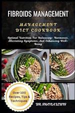 Fibroids Management Diet Cookbook