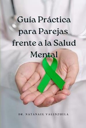 Guía Práctica para Parejas frente a la Salud Mental